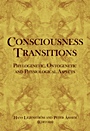 Consciousness Transitions: Phylogenetic, Ontogenetic and Physiological Aspects - ISBN 9780444529770