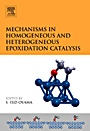 Mechanisms in Homogeneous and Heterogeneous Epoxidation Catalysis - ISBN 9780444531889