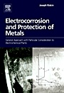 Electrocorrosion and Protection of Metals: General Approach with Particular Consideration to Electrochemical Plants - ISBN 9780444532954