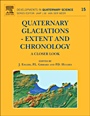 Quaternary Glaciations - Extent and Chronology: A Closer Look - ISBN 9780444534477