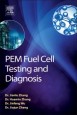 PEM Fuel Cell Testing and Diagnosis - ISBN 9780444536884