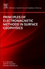 Principles of Electromagnetic Methods in Surface Geophysics - ISBN 9780444538291