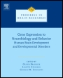 Gene Expression to Neurobiology and Behaviour: Human Brain Development and Developmental Disorders - ISBN 9780444538840