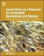 Cereal Straw as a Resource for Sustainable Biomaterials and Biofuels: Chemistry, Extractives, Lignins, Hemicelluloses and Cellulose - ISBN 9780444561893
