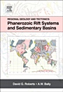 Regional Geology and Tectonics: Phanerozoic Rift Systems and Sedimentary Basins - ISBN 9780444563569