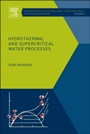 Hydrothermal and Supercritical Water Processes - ISBN 9780444594136