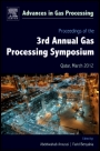 Proceedings of the 3rd International Gas Processing Symposium: Qatar, March 2012 - ISBN 9780444594969