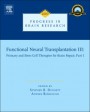 Functional Neural Transplantation III: Primary and Stem Cell Therapies for Brain Repair, Part I - ISBN 9780444595751