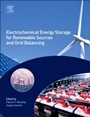 Electrochemical Energy Storage for Renewable Sources and Grid Balancing - ISBN 9780444626165