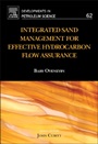 Integrated Sand Management For Effective Hydrocarbon Flow Assurance - ISBN 9780444626370