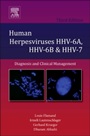 Human Herpesviruses HHV-6A, HHV-6B and HHV-7: Diagnosis and Clinical Management - ISBN 9780444627032
