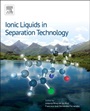 Ionic Liquids in Separation Technology - ISBN 9780444632579