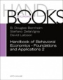 Handbook of Behavioral Economics - Foundations and Applications 2 - ISBN 9780444633750