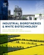 Industrial Biorefineries and White Biotechnology - ISBN 9780444634535