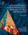 Interpretation of Micromorphological Features of Soils and Regoliths - ISBN 9780444635228
