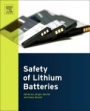 Electrochemical Power Sources: Fundamentals, Systems, and Applications: Li-Battery Safety - ISBN 9780444637772