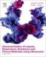 Characterization of Liquids, Dispersions, Emulsions, and Porous Materials Using Ultrasound - ISBN 9780444639080