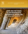 Time and Methods in Environmental Interfaces Modelling: Personal Insights - ISBN 9780444639189