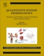 Quantitative Systems Pharmacology: Models and Model-Based Systems with Applications - ISBN 9780444639646
