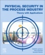 Physical Security in the Process Industry: Theory with Applications - ISBN 9780444640543