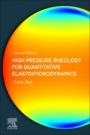 High Pressure Rheology for Quantitative Elastohydrodynamics - ISBN 9780444641564