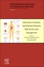 Infections in Systemic Autoimmune Diseases: Risk Factors and Management - ISBN 9780444642172
