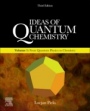 Ideas of Quantum Chemistry: Volume 1: From Quantum Physics to Chemistry - ISBN 9780444642462