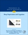 Sleep Deprivation and Cognition - ISBN 9780444642509
