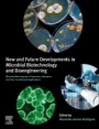New and Future Developments in Microbial Biotechnology and Bioengineering: Microbial Biomolecules: Properties, Relevance, and Their Translational Applications - ISBN 9780444643018