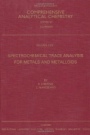 Spectrochemical Trace Analysis for Metals and Metalloids - ISBN 9780444828798