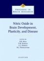 Nitric Oxide in Brain Development, Plasticity, and Disease - ISBN 9780444828859