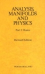 Analysis, Manifolds and Physics Revised Edition - ISBN 9780444860170