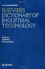 Elseviers Dictionary of Industrial Technology: In English, German and Portuguese - ISBN 9780444899453