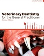 Veterinary Dentistry for the General Practitioner, 2 Rev ed. - ISBN 9780702049439