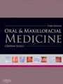 Oral and Maxillofacial Medicine: The Basis of Diagnosis and Treatment, 3 Rev ed. - ISBN 9780702049484