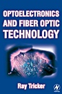 Optoelectronics and Fiber Optic Technology - ISBN 9780750653701