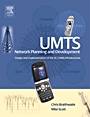 UMTS Network Planning and Development: Design and Implementation of the 3G CDMA Infrastructure - ISBN 9780750660822