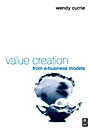 Value Creation from E-Business Models - ISBN 9780750661409