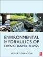 Environmental Hydraulics for Open Channel Flows - ISBN 9780750661652