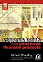 Corporate Bonds and Structured Financial Products - ISBN 9780750662611