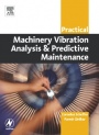 Practical Machinery Vibration Analysis and Predictive Maintenance - ISBN 9780750662758