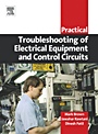 Practical Troubleshooting of Electrical Equipment and Control Circuits - ISBN 9780750662789