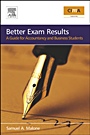 Better Exam Results: A Guide for Business and Accounting Students - ISBN 9780750663571