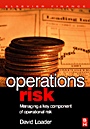 Operations Risk: Managing a Key Component of Operational Risk - ISBN 9780750667999