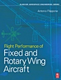 Flight Performance of Fixed and Rotary Wing Aircraft - ISBN 9780750668170