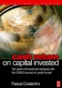 Cash Return on Capital Invested: Ten Years of Investment Analysis with the CROCI Economic Profit Model - ISBN 9780750668545