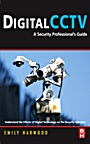 Digital CCTV: A Security Professionals Guide - ISBN 9780750677455