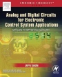 Analog and Digital Circuits for Electronic Control System Applications: Using the TI MSP430 Microcontroller - ISBN 9780750678100