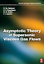 Asymptotic Theory of Supersonic Viscous Gas Flows - ISBN 9780750685139