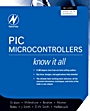 PIC Microcontrollers: Know It All - ISBN 9780750686150
